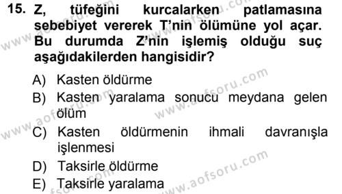 Ceza Hukukuna Giriş Dersi 2012 - 2013 Yılı (Final) Dönem Sonu Sınavı 15. Soru