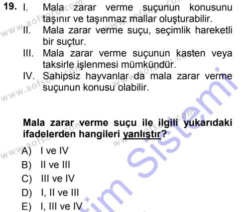 Ceza Hukukuna Giriş Dersi 2012 - 2013 Yılı (Final) Dönem Sonu Sınavı 19. Soru