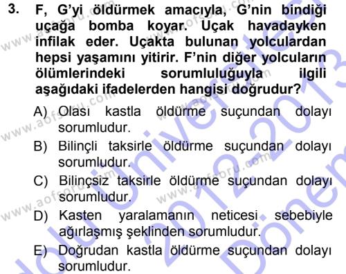 Ceza Hukukuna Giriş Dersi 2012 - 2013 Yılı (Final) Dönem Sonu Sınavı 3. Soru