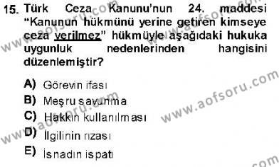 Ceza Hukukuna Giriş Dersi 2013 - 2014 Yılı (Vize) Ara Sınavı 15. Soru