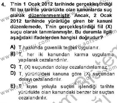 Ceza Hukukuna Giriş Dersi 2013 - 2014 Yılı (Vize) Ara Sınavı 4. Soru