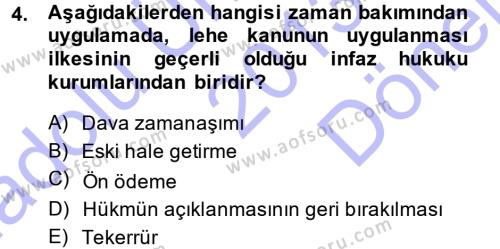 Ceza Hukukuna Giriş Dersi 2013 - 2014 Yılı (Final) Dönem Sonu Sınavı 4. Soru