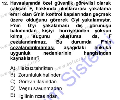 Ceza Hukukuna Giriş Dersi 2014 - 2015 Yılı (Vize) Ara Sınavı 12. Soru