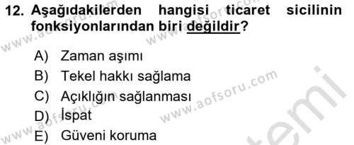 Ticaret Hukukuna Giriş Dersi 2020 - 2021 Yılı Yaz Okulu Sınavı 12. Soru