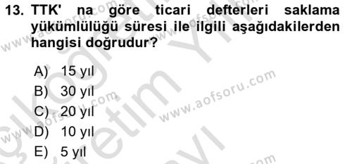 Ticaret Hukukuna Giriş Dersi 2020 - 2021 Yılı Yaz Okulu Sınavı 13. Soru