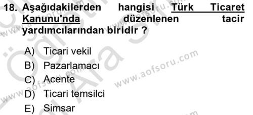 Ticaret Hukukuna Giriş Dersi 2021 - 2022 Yılı (Vize) Ara Sınavı 18. Soru