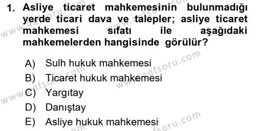 Ticaret Hukukuna Giriş Dersi 2022 - 2023 Yılı Yaz Okulu Sınavı 1. Soru