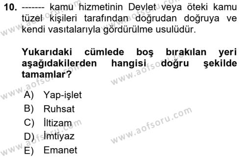 Özel Güvenlik Hukuku 1 Dersi 2020 - 2021 Yılı Yaz Okulu Sınavı 10. Soru