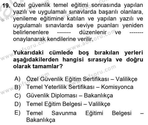 Özel Güvenlik Hukuku 1 Dersi 2020 - 2021 Yılı Yaz Okulu Sınavı 19. Soru