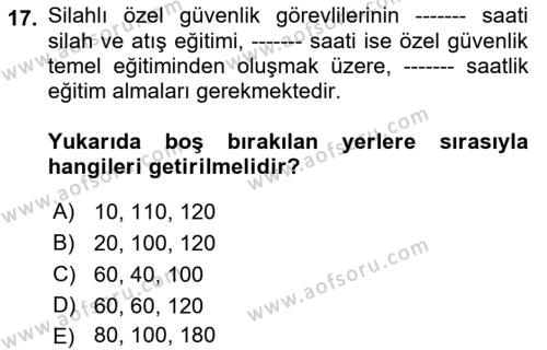 Özel Güvenlik Hukuku 1 Dersi 2022 - 2023 Yılı (Final) Dönem Sonu Sınavı 17. Soru