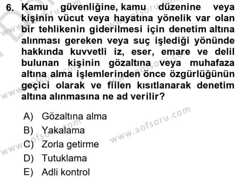 Ceza Yargılama Hukuku Dersi 2021 - 2022 Yılı (Final) Dönem Sonu Sınavı 6. Soru