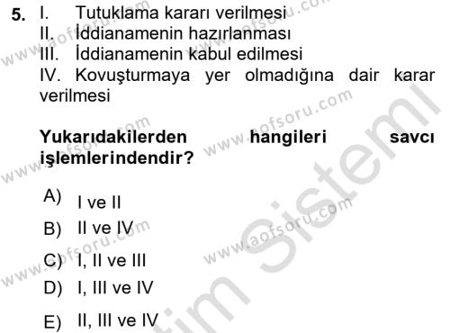 Ceza Yargılama Hukuku Dersi 2021 - 2022 Yılı Yaz Okulu Sınavı 5. Soru