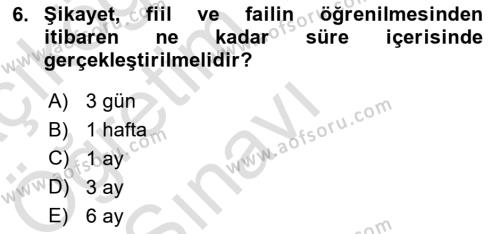 Ceza Yargılama Hukuku Dersi 2021 - 2022 Yılı Yaz Okulu Sınavı 6. Soru