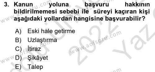 Ceza Yargılama Hukuku Dersi 2022 - 2023 Yılı Yaz Okulu Sınavı 3. Soru