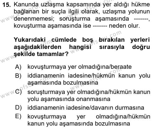 Ceza Yargılama Hukuku Dersi 2023 - 2024 Yılı (Vize) Ara Sınavı 15. Soru