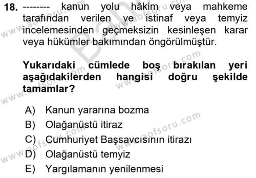 Ceza Yargılama Hukuku Dersi 2023 - 2024 Yılı (Final) Dönem Sonu Sınavı 18. Soru