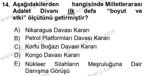 Uluslararası Hukuk 1 Dersi 2021 - 2022 Yılı Yaz Okulu Sınavı 14. Soru