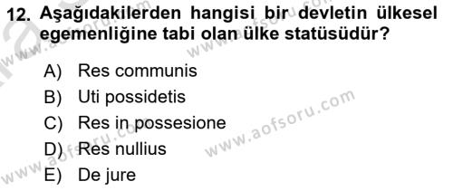 Uluslararası Hukuk 1 Dersi 2024 - 2025 Yılı (Vize) Ara Sınavı 12. Soru