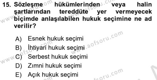 Uluslararası Ticaret Hukuku Dersi 2020 - 2021 Yılı Yaz Okulu Sınavı 15. Soru