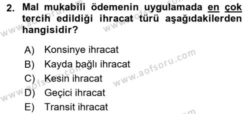 Uluslararası Ticaret Hukuku Dersi 2020 - 2021 Yılı Yaz Okulu Sınavı 2. Soru