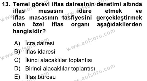 İcra Ve İflas Hukuku Dersi 2021 - 2022 Yılı (Final) Dönem Sonu Sınavı 13. Soru