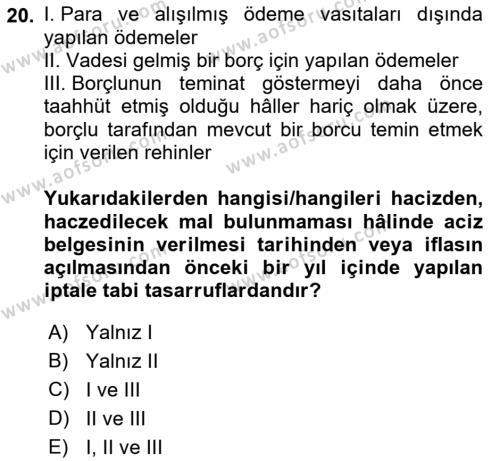 İcra Ve İflas Hukuku Dersi 2021 - 2022 Yılı (Final) Dönem Sonu Sınavı 20. Soru