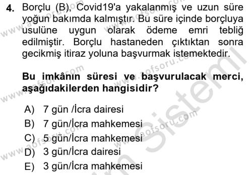 İcra Ve İflas Hukuku Dersi 2021 - 2022 Yılı Yaz Okulu Sınavı 4. Soru