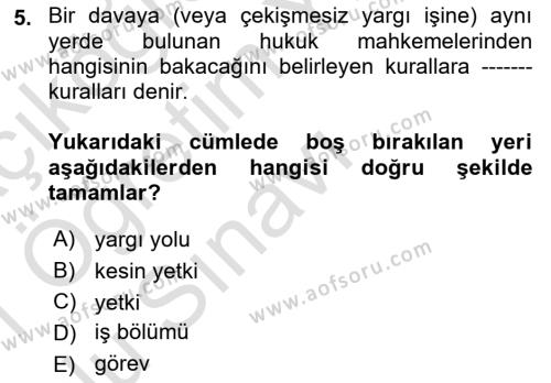 Medeni Usul Hukukuna Giriş Dersi 2020 - 2021 Yılı Yaz Okulu Sınavı 5. Soru