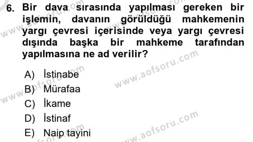 Medeni Usul Hukukuna Giriş Dersi 2020 - 2021 Yılı Yaz Okulu Sınavı 6. Soru