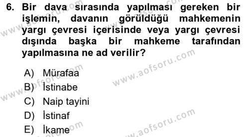 Medeni Usul Hukukuna Giriş Dersi 2021 - 2022 Yılı (Vize) Ara Sınavı 6. Soru