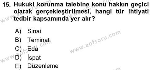Medeni Usul Hukukuna Giriş Dersi 2021 - 2022 Yılı Yaz Okulu Sınavı 15. Soru