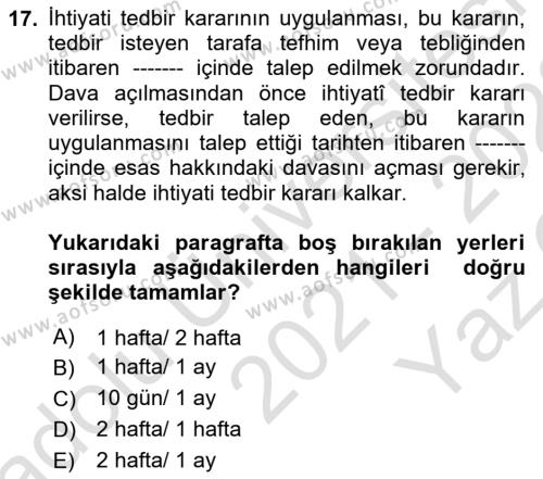 Medeni Usul Hukukuna Giriş Dersi 2021 - 2022 Yılı Yaz Okulu Sınavı 17. Soru