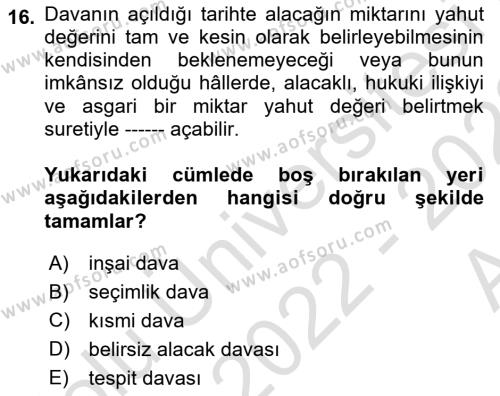 Medeni Usul Hukukuna Giriş Dersi 2022 - 2023 Yılı (Vize) Ara Sınavı 16. Soru