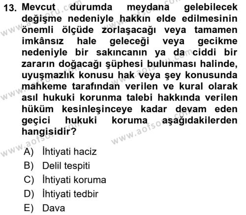 Medeni Usul Hukukuna Giriş Dersi 2022 - 2023 Yılı Yaz Okulu Sınavı 13. Soru