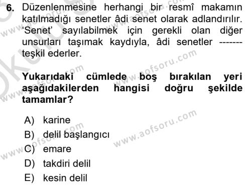 Medeni Usul Hukukuna Giriş Dersi 2022 - 2023 Yılı Yaz Okulu Sınavı 6. Soru