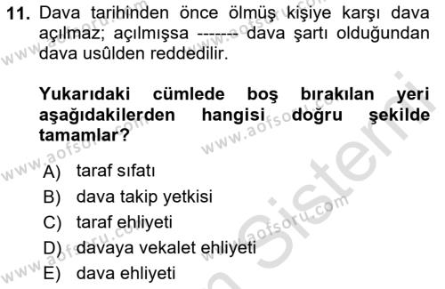 Medeni Usul Hukukuna Giriş Dersi 2023 - 2024 Yılı (Vize) Ara Sınavı 11. Soru