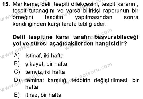 Medeni Usul Hukukuna Giriş Dersi 2023 - 2024 Yılı Yaz Okulu Sınavı 15. Soru