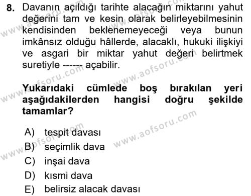 Medeni Usul Hukukuna Giriş Dersi 2023 - 2024 Yılı Yaz Okulu Sınavı 8. Soru