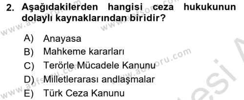 Ceza Hukuku Bilgisi Dersi 2020 - 2021 Yılı Yaz Okulu Sınavı 2. Soru