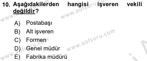 Bireysel İş Hukuku Dersi 2022 - 2023 Yılı (Vize) Ara Sınavı 10. Soru