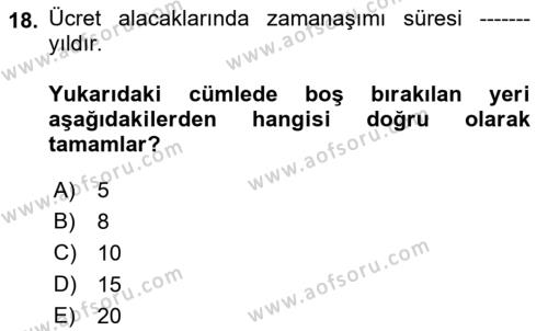 Bireysel İş Hukuku Dersi 2022 - 2023 Yılı (Vize) Ara Sınavı 18. Soru