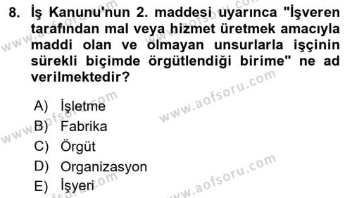 Bireysel İş Hukuku Dersi 2022 - 2023 Yılı (Vize) Ara Sınavı 8. Soru