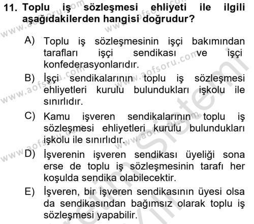 Toplu İş Hukuku Dersi 2020 - 2021 Yılı Yaz Okulu Sınavı 11. Soru