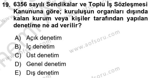 Toplu İş Hukuku Dersi 2021 - 2022 Yılı (Vize) Ara Sınavı 19. Soru