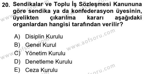 Toplu İş Hukuku Dersi 2021 - 2022 Yılı (Vize) Ara Sınavı 20. Soru