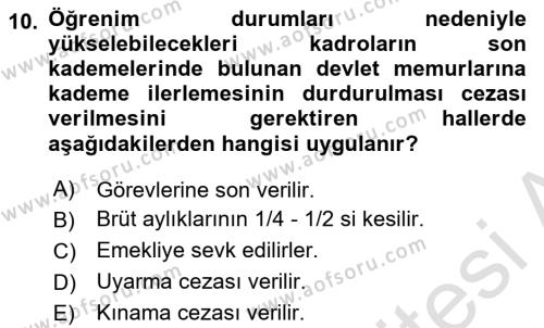 Kamu Personel Hukuku Dersi 2020 - 2021 Yılı Yaz Okulu Sınavı 10. Soru