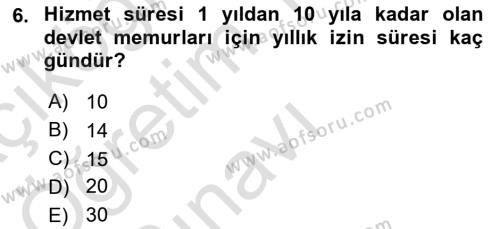 Kamu Personel Hukuku Dersi 2020 - 2021 Yılı Yaz Okulu Sınavı 6. Soru