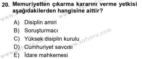 Kamu Personel Hukuku Dersi 2023 - 2024 Yılı Yaz Okulu Sınavı 20. Soru