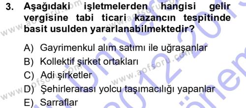 Özel Vergi Hukuku 1 Dersi 2012 - 2013 Yılı (Final) Dönem Sonu Sınavı 3. Soru