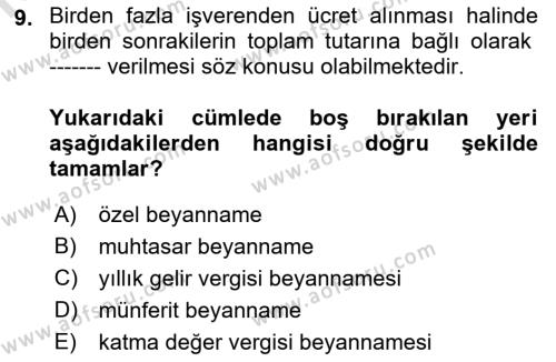 Özel Vergi Hukuku 1 Dersi 2021 - 2022 Yılı Yaz Okulu Sınavı 9. Soru